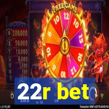 22r bet